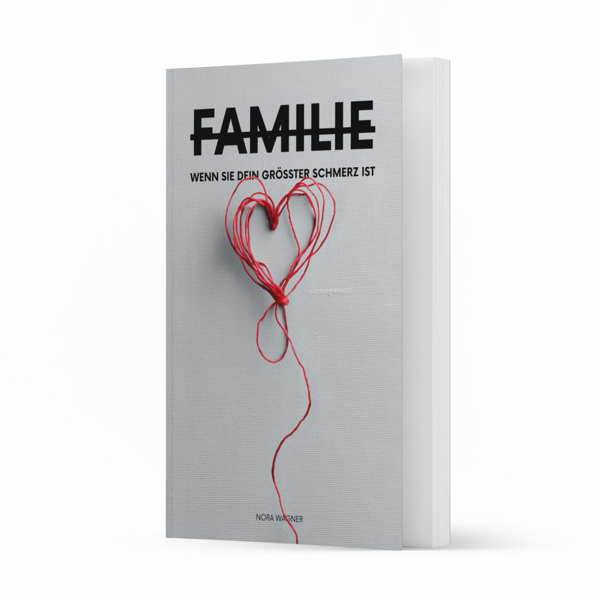 Familie – Wenn sie dein größter Schmerz ist