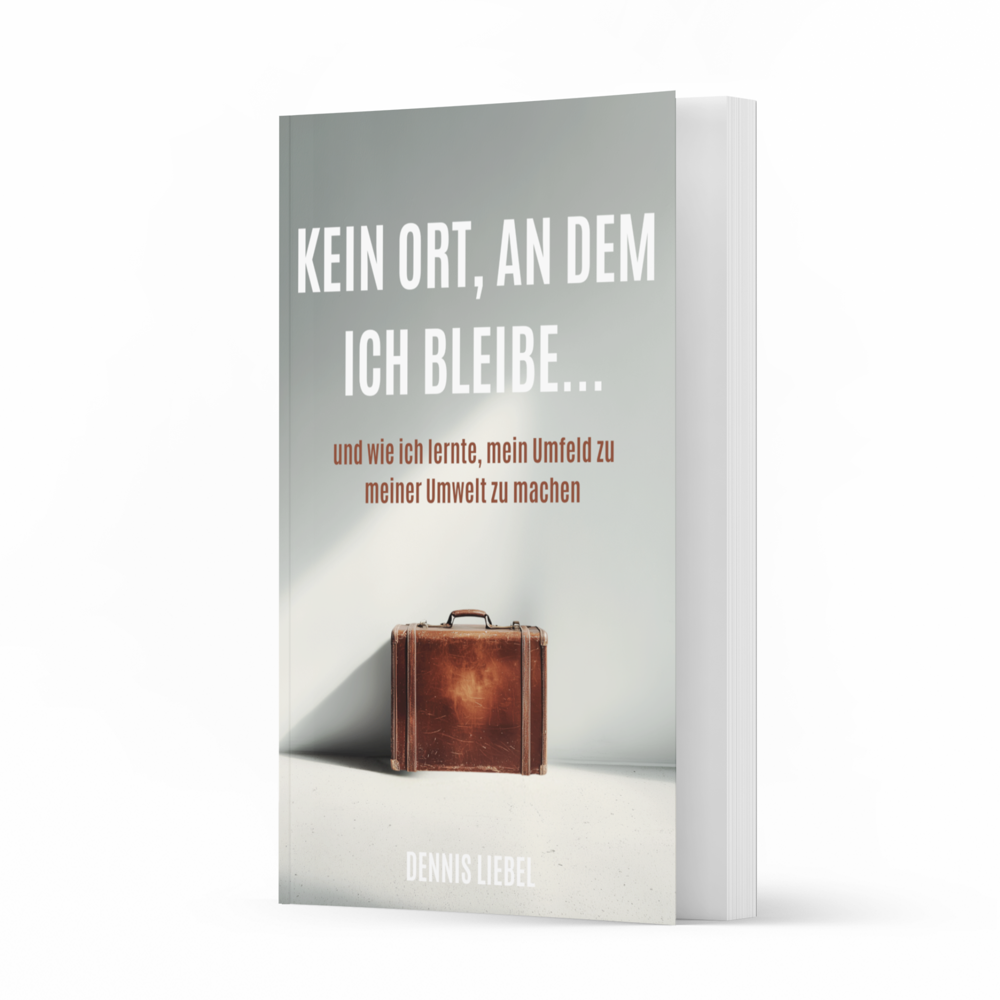 Kein Ort, an dem ich bleibe – und wie ich lernte, mein Umfeld zu meiner Umwelt zu machen